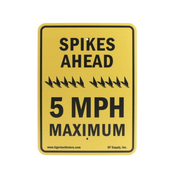 Tiger Teeth 18" x 24" Aluminum MAX 5 MPH Traffic Spike Ahead Speed Limit Sign (Signs)