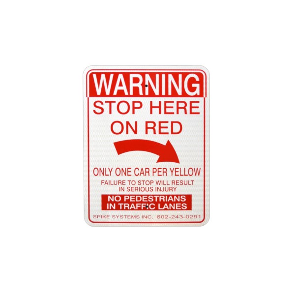 Spike Systems Warning Sign Kit with 30" Sign Post, Surface Mount Sign Flange, Sign Brackets, & "Stop here on Red" Warning Sign - WS-KIT-E