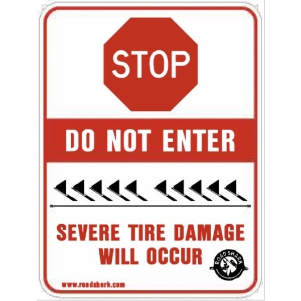Roadshark Tiger Teeth Stop Do Not Enter Severe Tire Damage Will Occur Warning Sign (Stop) - WSS