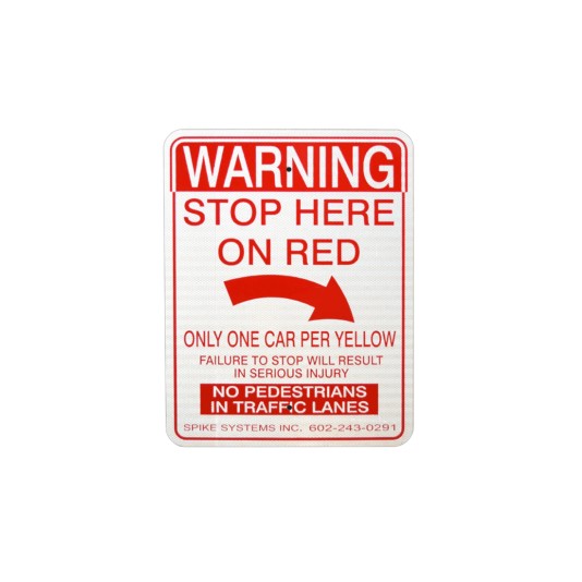 Spike Systems Warning Sign Kit with 30" Sign Post, Surface Mount Sign Flange, Sign Brackets, & "Stop here on Red" Warning Sign - WS-KIT-E